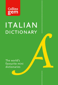 Collins Gem Italian Dictionary : Collins Gem : Book 10 - Collins Dictionaries