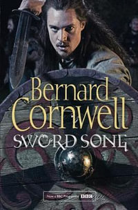 Sword Song [TV Tie-in Edition] : The Last Kingdom - Bernard Cornwell