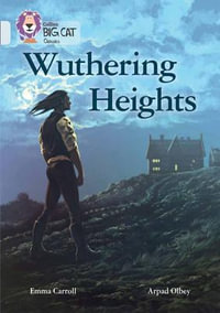 Wuthering Heights : Band 17/Diamond - Emma Carroll