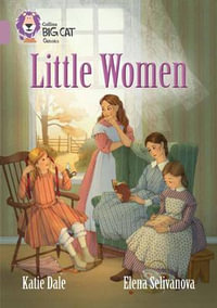 Little Women : Band 18/Pearl - Katie Dale