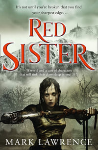 Red Sister : Book of the Ancestor, Book 1 - Mark Lawrence