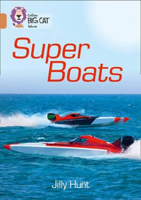 Super Boats : Band 12/Copper - Jilly Hunt