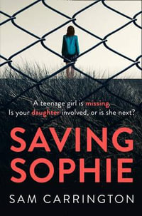 Saving Sophie - Sam Carrington