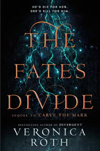 The Fates Divide : Carve the Mark - Veronica Roth