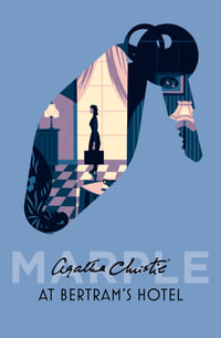 At Bertram's Hotel : Miss Marple - Agatha Christie