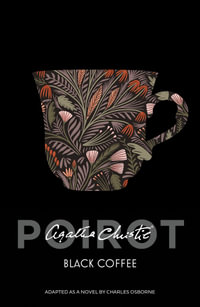 Poirot - Black Coffee : Poirot - Agatha Christie