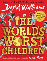 The World's Worst Children : World's Worst - David Walliams