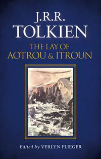 The Lay Of Aotrou And Itroun - J R R Tolkien