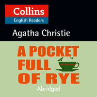 A Pocket Full of Rye : B2 (Collins Agatha Christie ELT Readers) - Agatha Christie