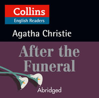 After the Funeral : B2 (Collins Agatha Christie ELT Readers) - Agatha Christie