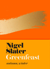 GreenFeast : Autumn, Winter - Nigel Slater