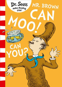 Mr. Brown Can Moo! Can You? [Blue Back Book Edition] : Book of Wonderful Noises - Dr Seuss