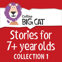 Stories for 7+ year olds : Collection 1 (Collins Big Cat Audio) - Collins Big Cat