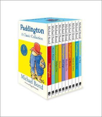 Paddington : A Classic Collection [10-book Slipcase Edition] - Michael Bond