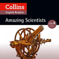 Amazing Scientists : B2 (Collins Amazing People ELT Readers) - Katerina Mestheneou