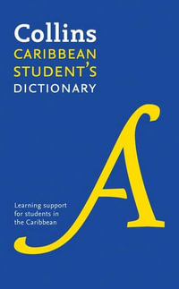 Collins Caribbean Student's Dictionary : Plus Unique Survival Guide [Third Edition] - Collins Dictionaries