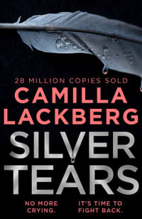 Silver Tears - Camilla Lackberg