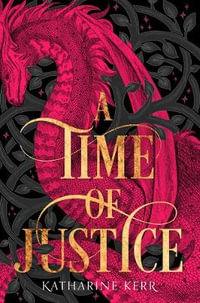 A Time Of Justice : Deverry : Book 8 - Katharine Kerr