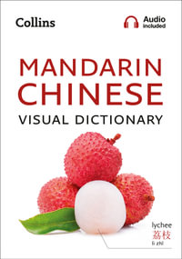 Collins Mandarin Chinese Visual Dictionary : Collins Visual Dictionaries - Collins Dictionaries