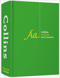 Collins Italian Dictionary Complete And Unabridged Edition : Over 230,000 Translations: 4th Edition - Collins Dictionaries