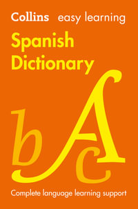 Collins Easy Learning Spanish Dictionary : Eighth Edition : Collins Easy Learning Spanish - Collins Dictionaries