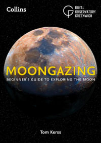 Moongazing : Beginner's Guide to Exploring the Moon - Royal Observatory Greenwich