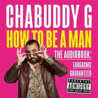 How to Be a Man - Chabuddy G