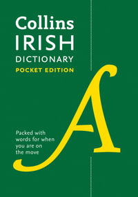 Collins Irish Dictionary Pocket Edition : 61,000 Translations in a Portable Format : Fifth Edition - Collins Dictionaries