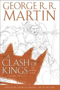 A Clash Of Kings, Vol. 2 : The Graphic Novel - George R R Martin