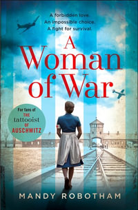 A Woman Of War - Mandy Robotham