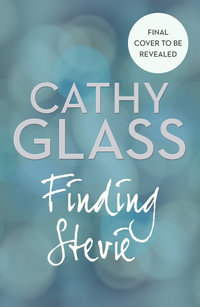 Finding Stevie : Story of a Young Boy in Crisis - Cathy Glass