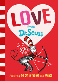 Love From Dr. Seuss : Dr Seuss Classic Edition - Dr Seuss