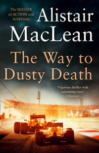 The Way To Dusty Death - Alistair MacLean