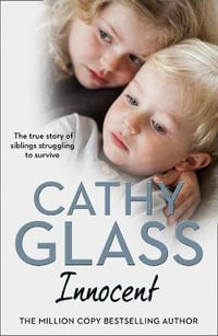 Innocent : True Story of Siblings Struggling to Survive - Cathy Glass