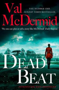 Dead Beat : PI Kate Brannigan : Book 1 - Val McDermid