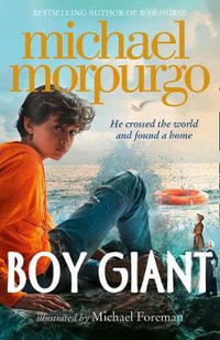 Boy Giant : Son of Gulliver - Michael Morpurgo