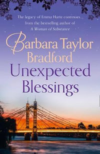 Unexpected Blessings - Barbara Taylor Bradford