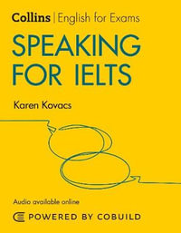 Collins English for IELTS - Speaking for IELTS : IELTS 5-6+ (B1+) [Second Edition] - Karen Kovacs