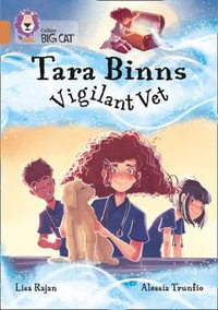 Tara Binns: Vigilant Vet : Band 12/Copper - Lisa Rajan