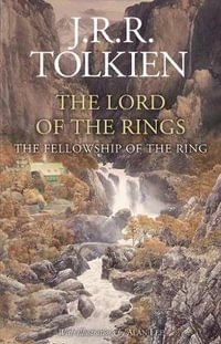 The Fellowship Of The Ring [Illustrated Edition] - J R R Tolkien
