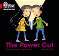 The Power Cut : Band 02b/Red B - Samantha Montgomerie