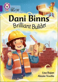 Dani Binns: Brilliant Builder : Band 08/Purple - Lisa Rajan