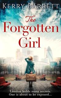 The Forgotten Girl - Kerry Barrett