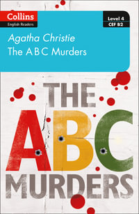 Collins Agatha Christie ELT Readers - The ABC Murders : Level 4 - Upper-Intermediate (B2) - Agatha Christie