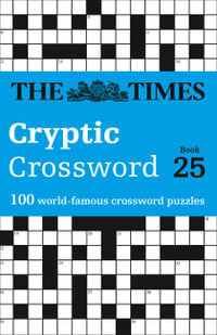 Cryptic Crossword - Book 25 : 100 World-Famous Crossword Puzzles - The Times Mind Games