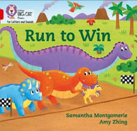 Run to Win : Band 02a/Red a - Samantha Montgomerie