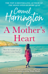 A Mother's Heart - Carmel Harrington