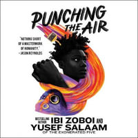 Punching the Air - Ibi Zoboi