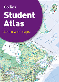 Collins Student Atlas [Seventh Edition] : Learn with mpas - Collins Maps