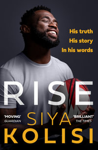 Rise : The Brand New Autobiography - Siya Kolisi